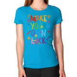 Women's T-Shirt Teal neveragaintobemade